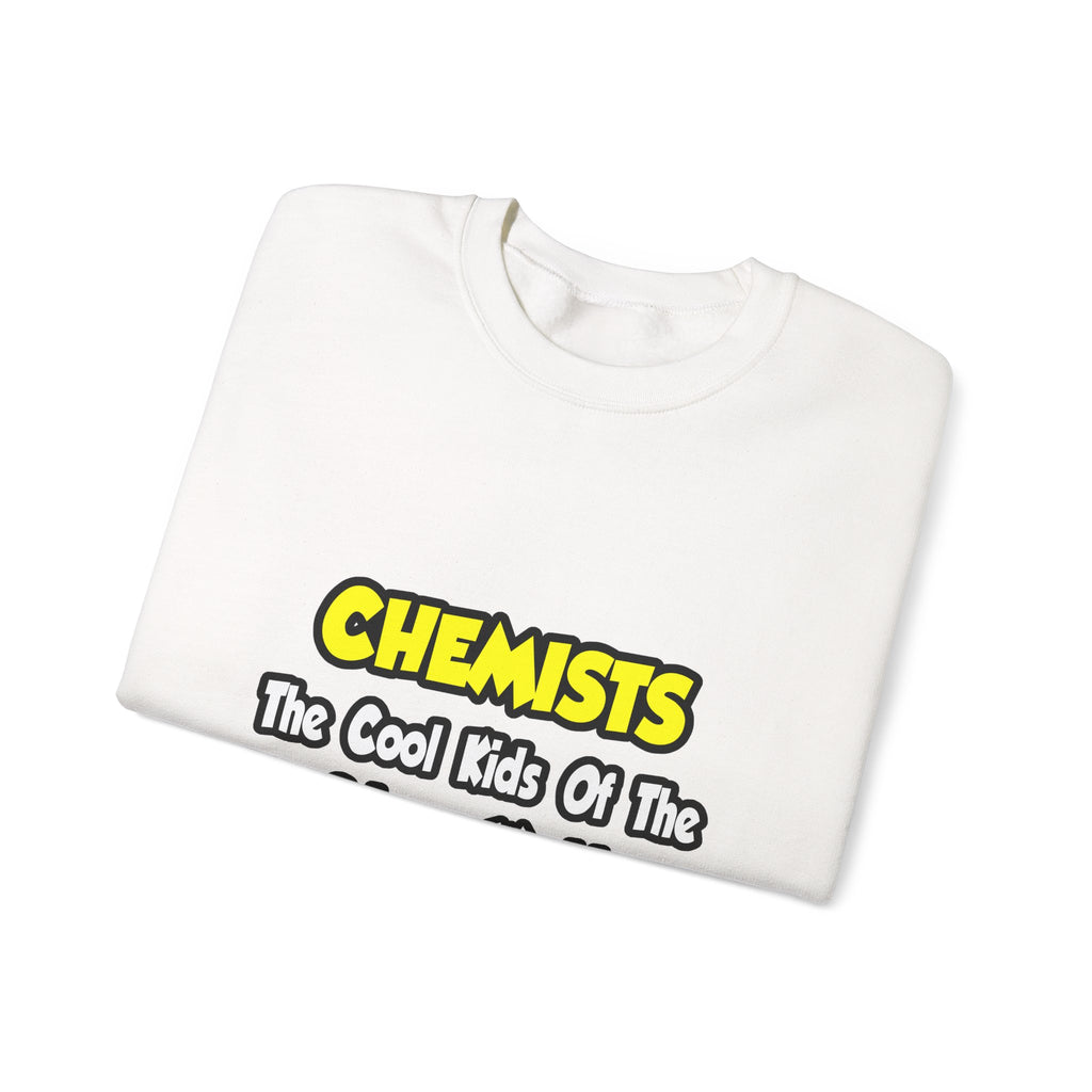 Chemists...Cool Kids of Science World - Unisex Heavy Blend™ Crewneck Sweatshirt
