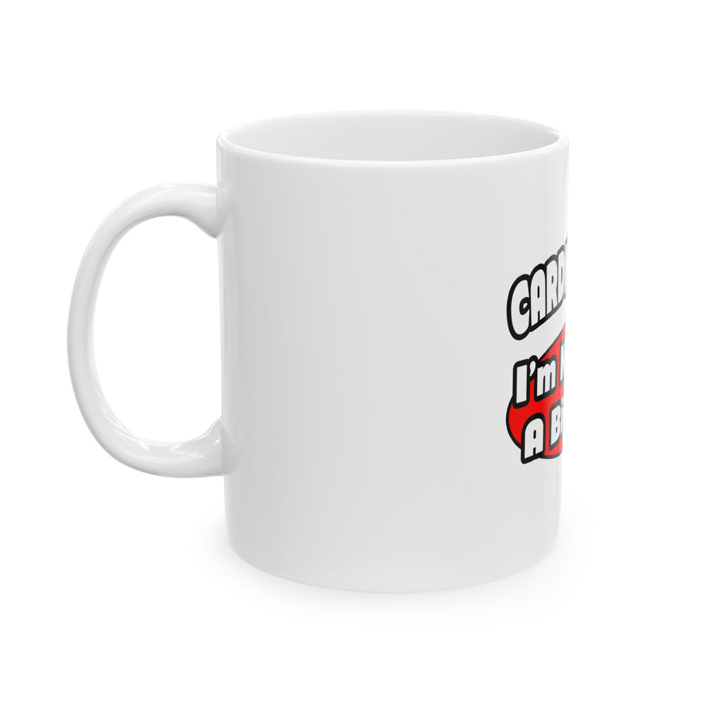 Cardiologist...Big Deal (2) - Ceramic Mug, (11oz, 15oz)