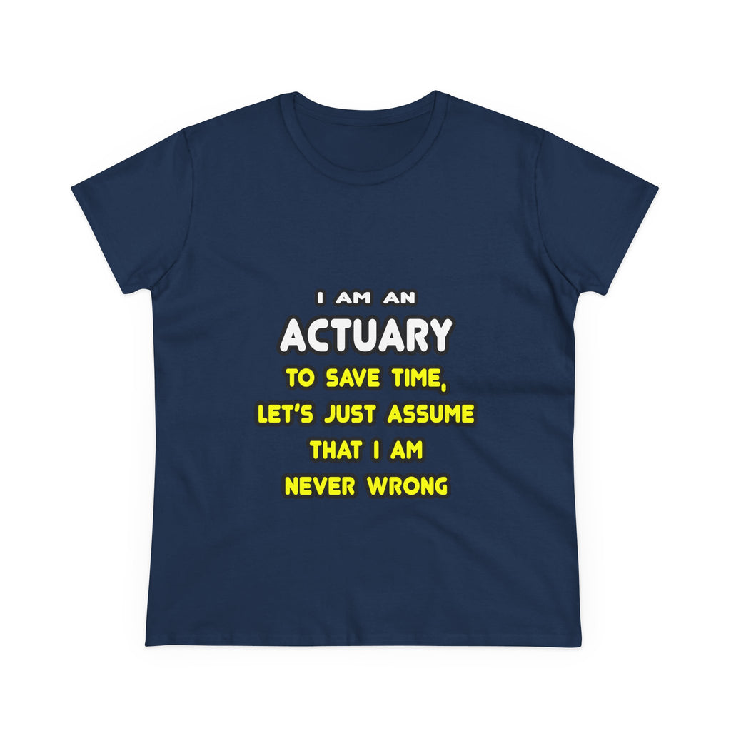 Funny Actuary T Shirts and Gifts - Women's Midweight Cotton Tee