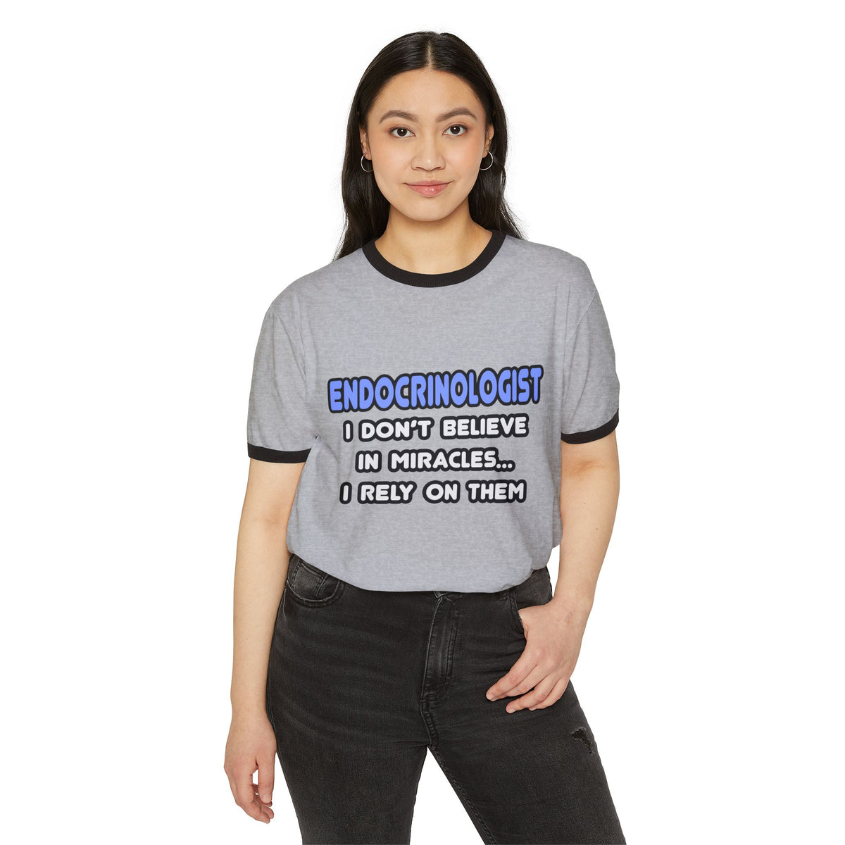 Miracles and Endocrinologists - Unisex Cotton Ringer T-Shirt