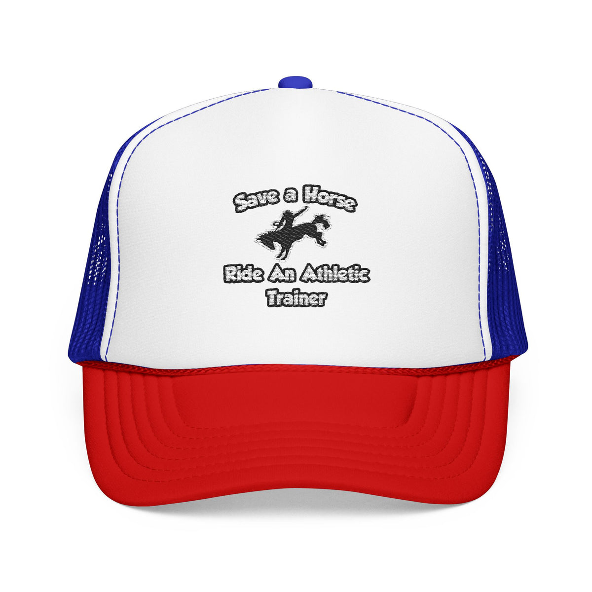 Save a Horse, Ride an Athletic Trainer - Foam Trucker Hat