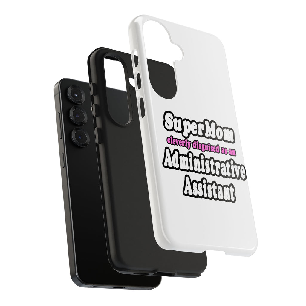 SuperMom...Administrative Assistant - Tough Phone Cases