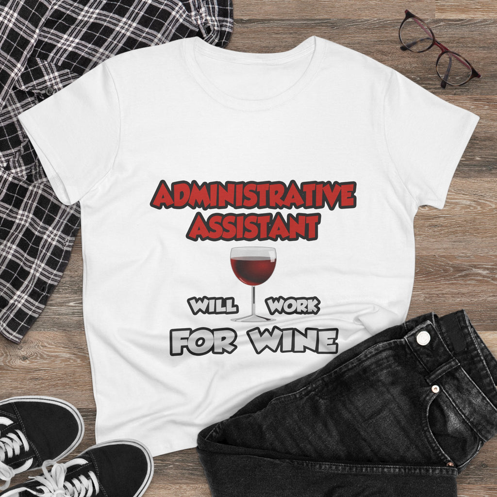 Admin Assistant ... Will Work For Wine - Women's Midweight Cotton Tee