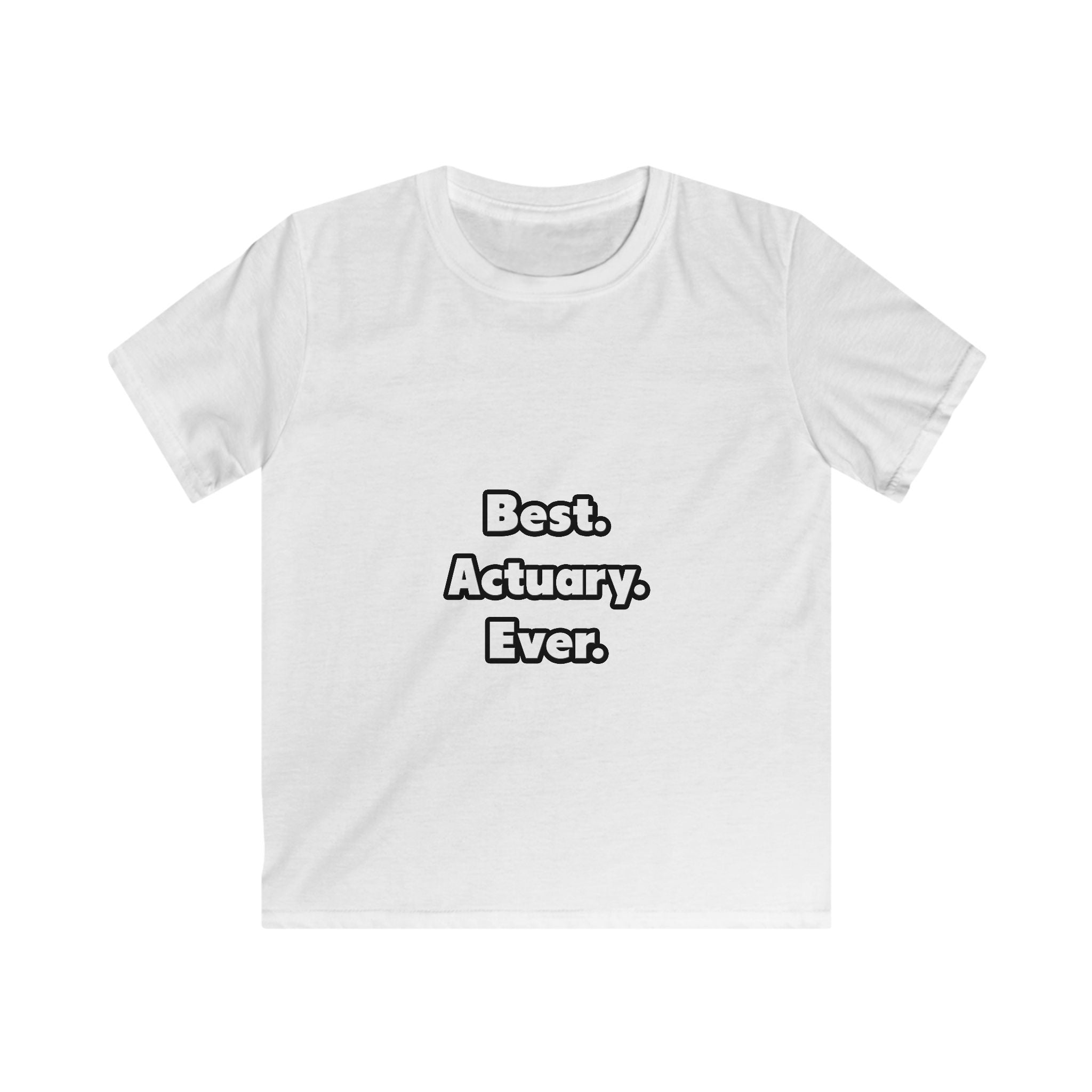 Best. Actuary. Ever - Kids Softstyle Tee