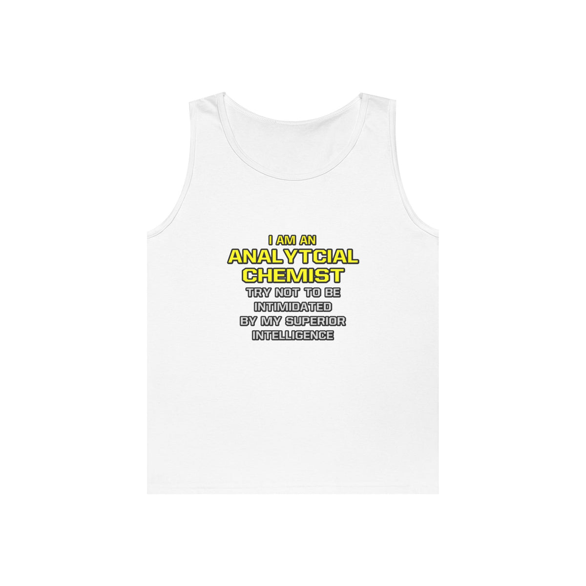 Analytical Chemist...Superior Intelligence - Unisex Heavy Cotton Tank Top