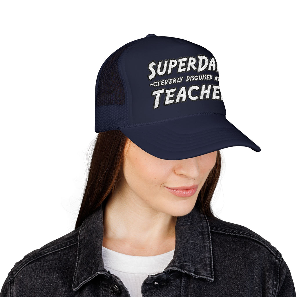 superdad dark teacher - Foam Trucker Hat