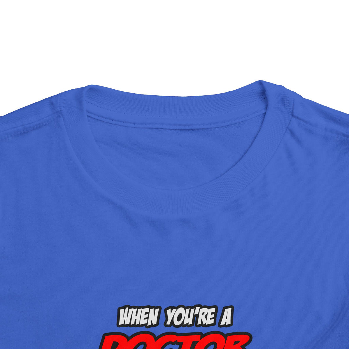 Doctor .. OMG WTF LOL - Toddler Short Sleeve Tee