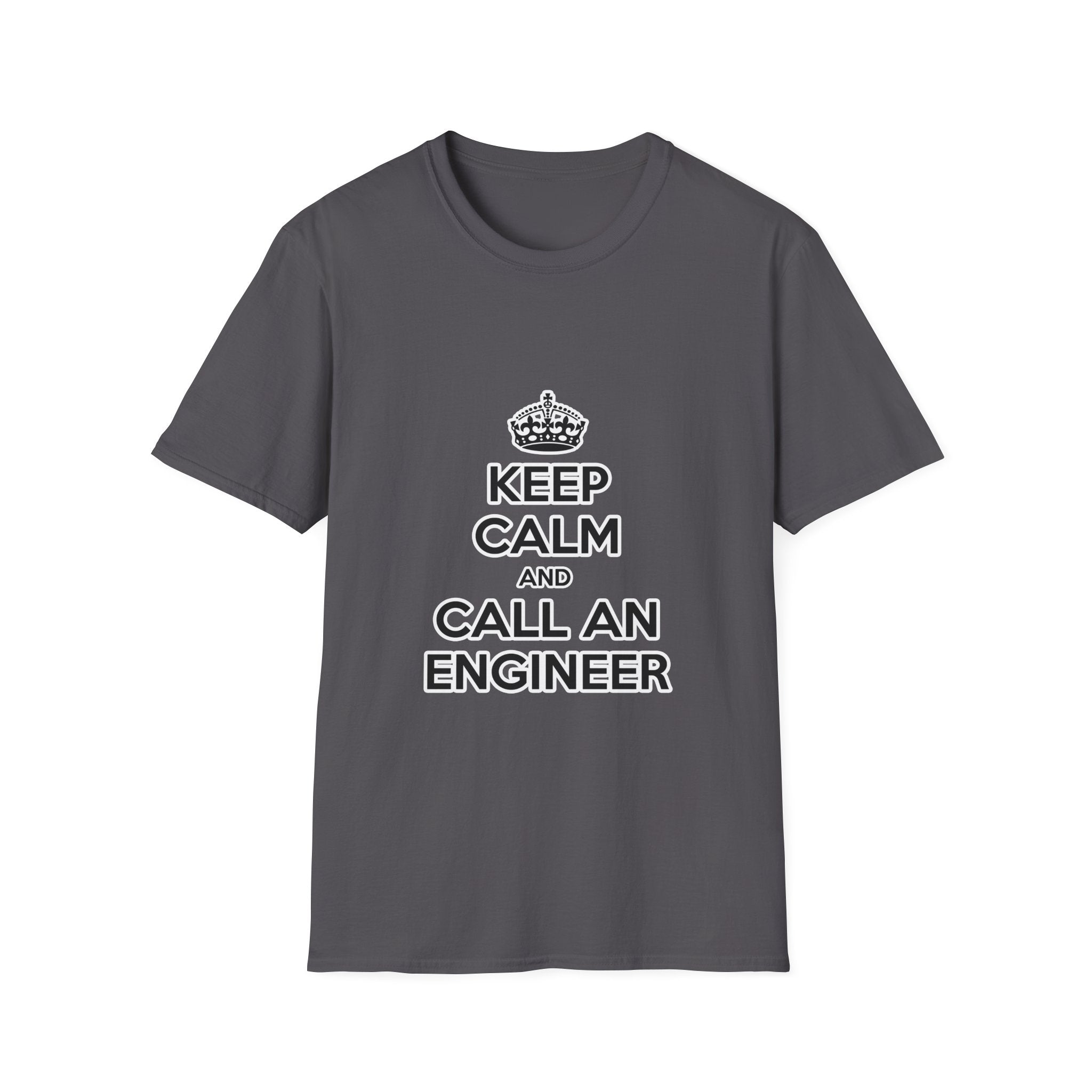 Keep Calm and Call an Engineer - Unisex Softstyle T-Shirt