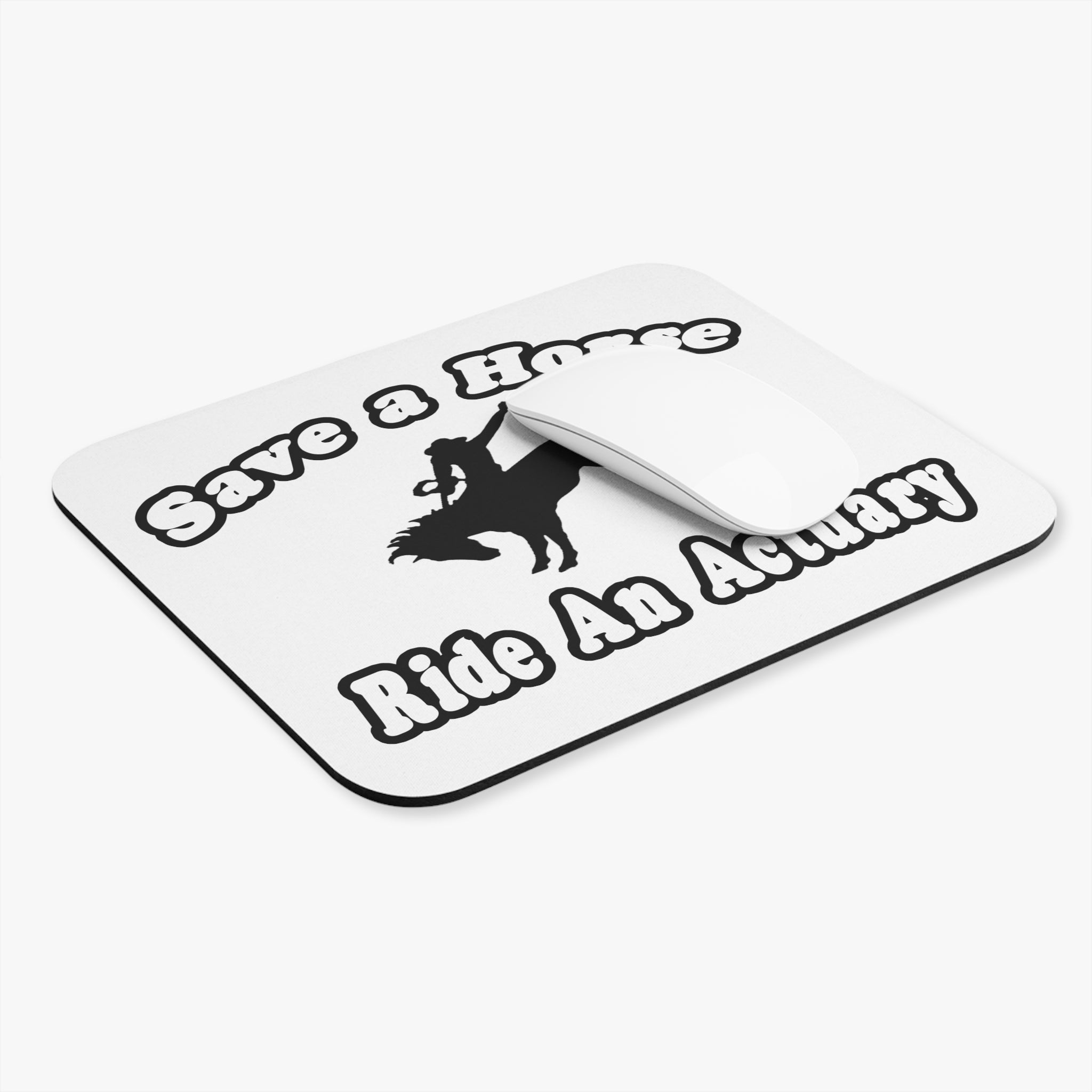Save Horse, Ride Actuary - Mouse Pad (Rectangle)