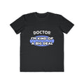 Doctor...Kind of a Big Deal - Men's Lightweight Fashion Tee