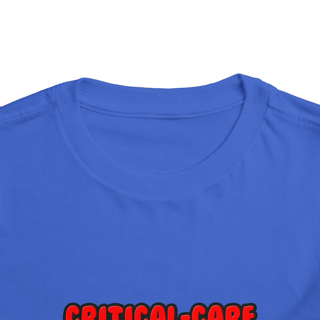 Critical Care Nurses Make Great Lovers - Toddler Short Sleeve Tee