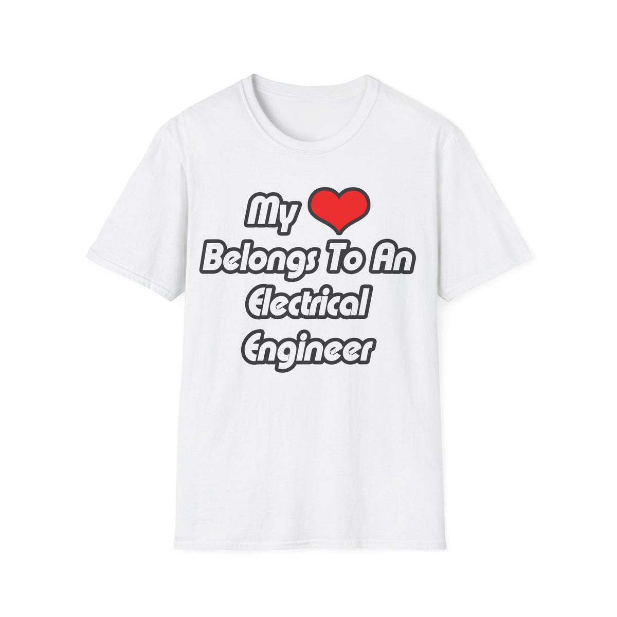 My Heart Belongs To An Electrical Engineer - Unisex Softstyle T-Shirt