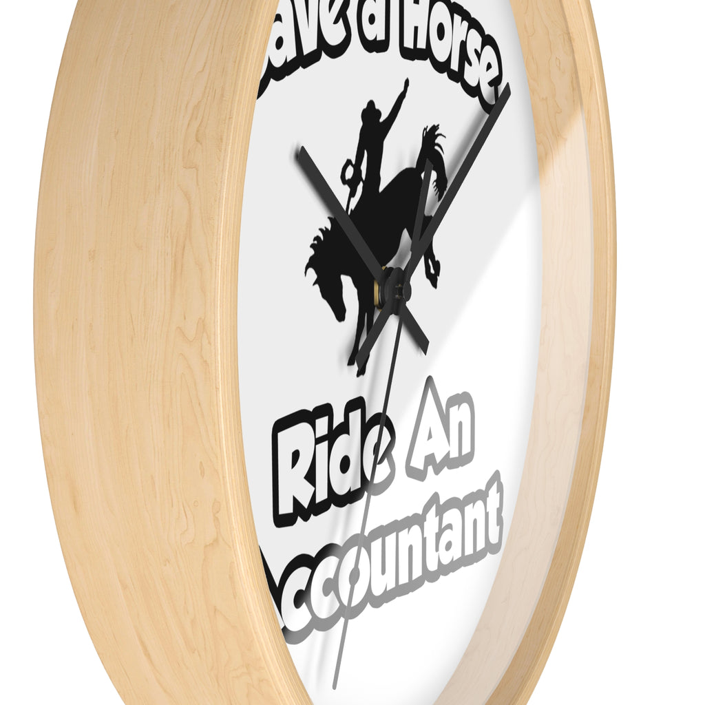 Save a Horse .. Ride an Accountant - Wall Clock