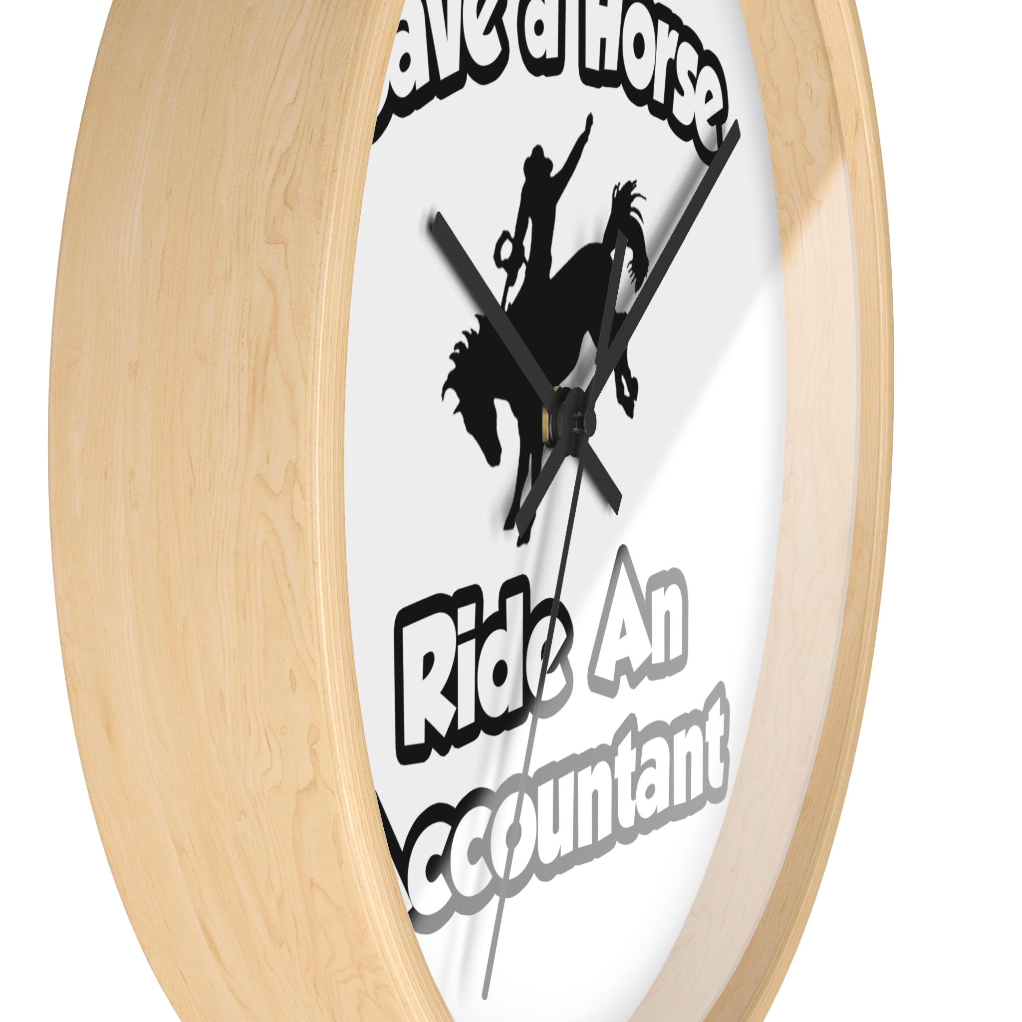 Save a Horse .. Ride an Accountant - Wall Clock
