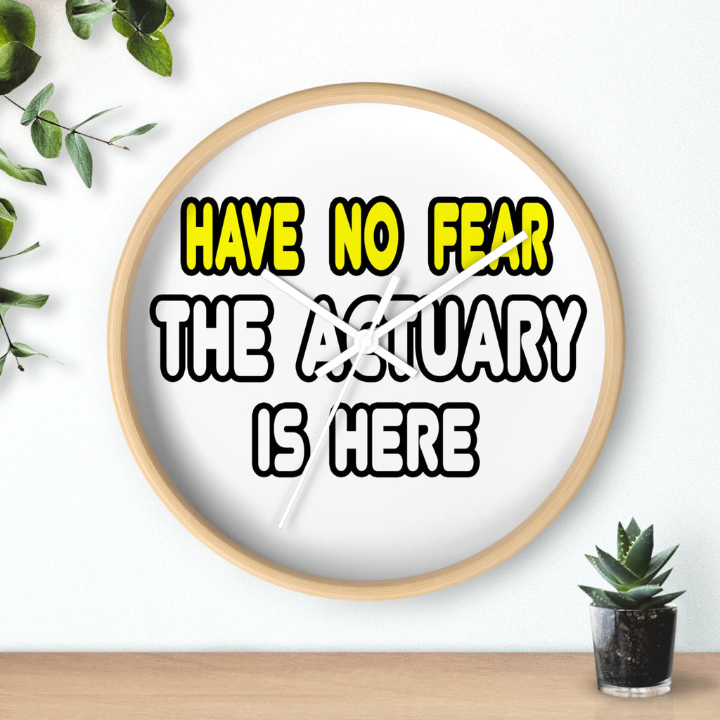 Have No Fear, The Actuary Is Here (2) - Wall Clock