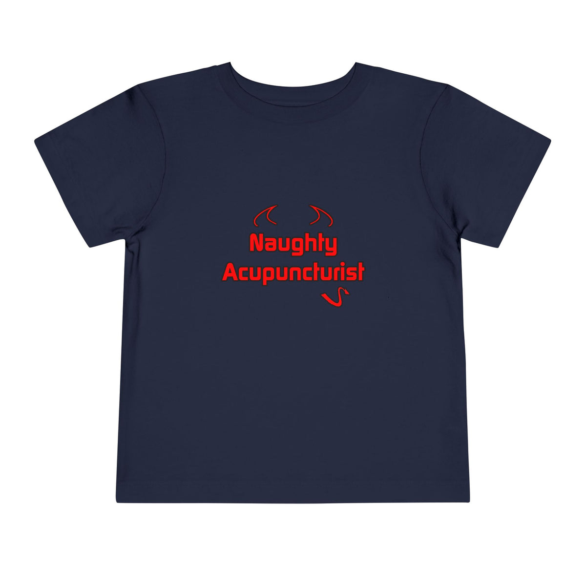 Naughty Acupuncturist - Toddler Short Sleeve Tee