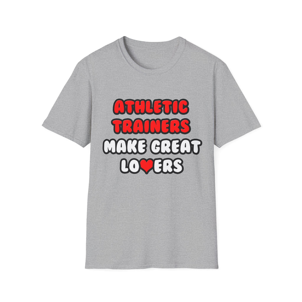 Athletic Trainers Make Great Lovers - Unisex Softstyle T-Shirt
