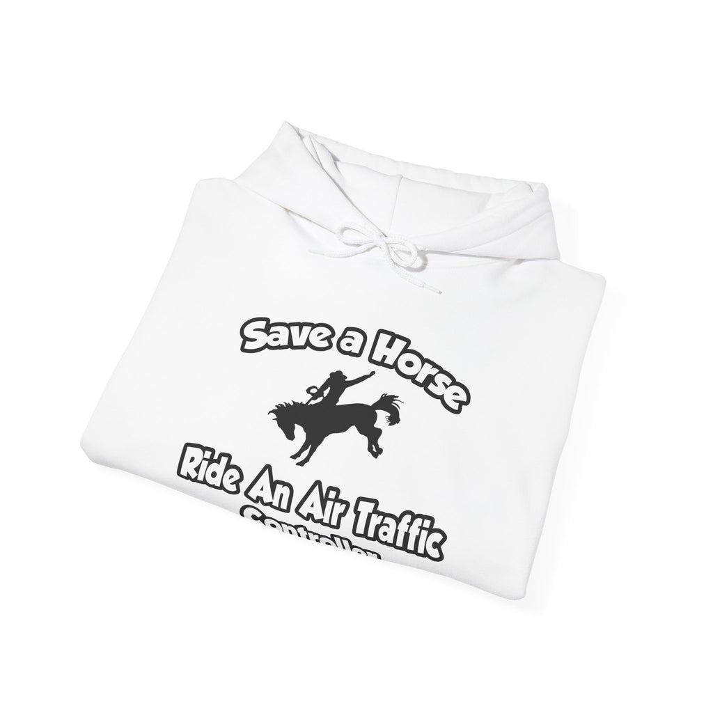 Save a Horse, Ride an Air Traffic Controller - Unisex Heavy Blend™ Hooded Sweatshirt