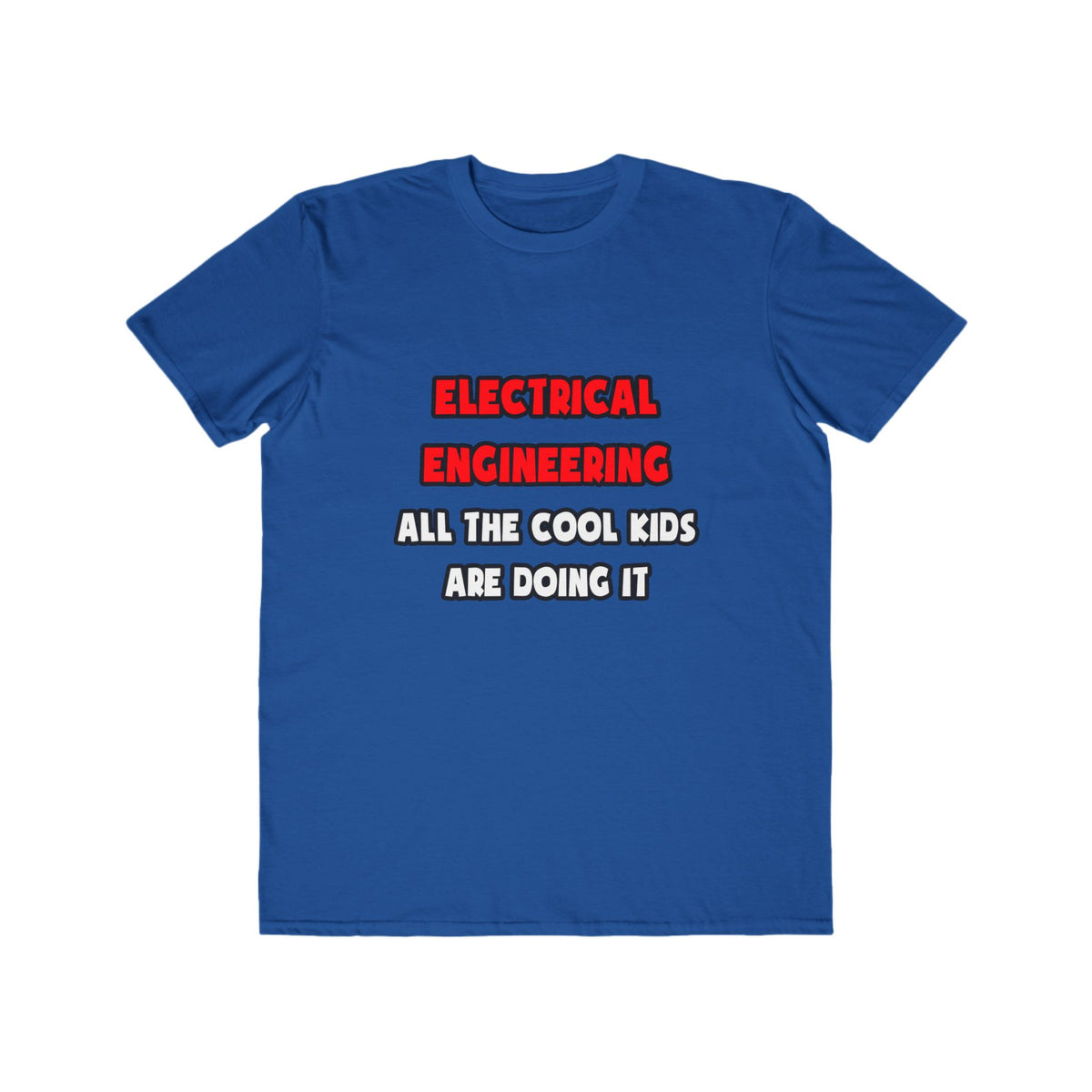 Funny Electrical Engineer Shirts and Gifts - Men's Lightweight Fashion Tee
