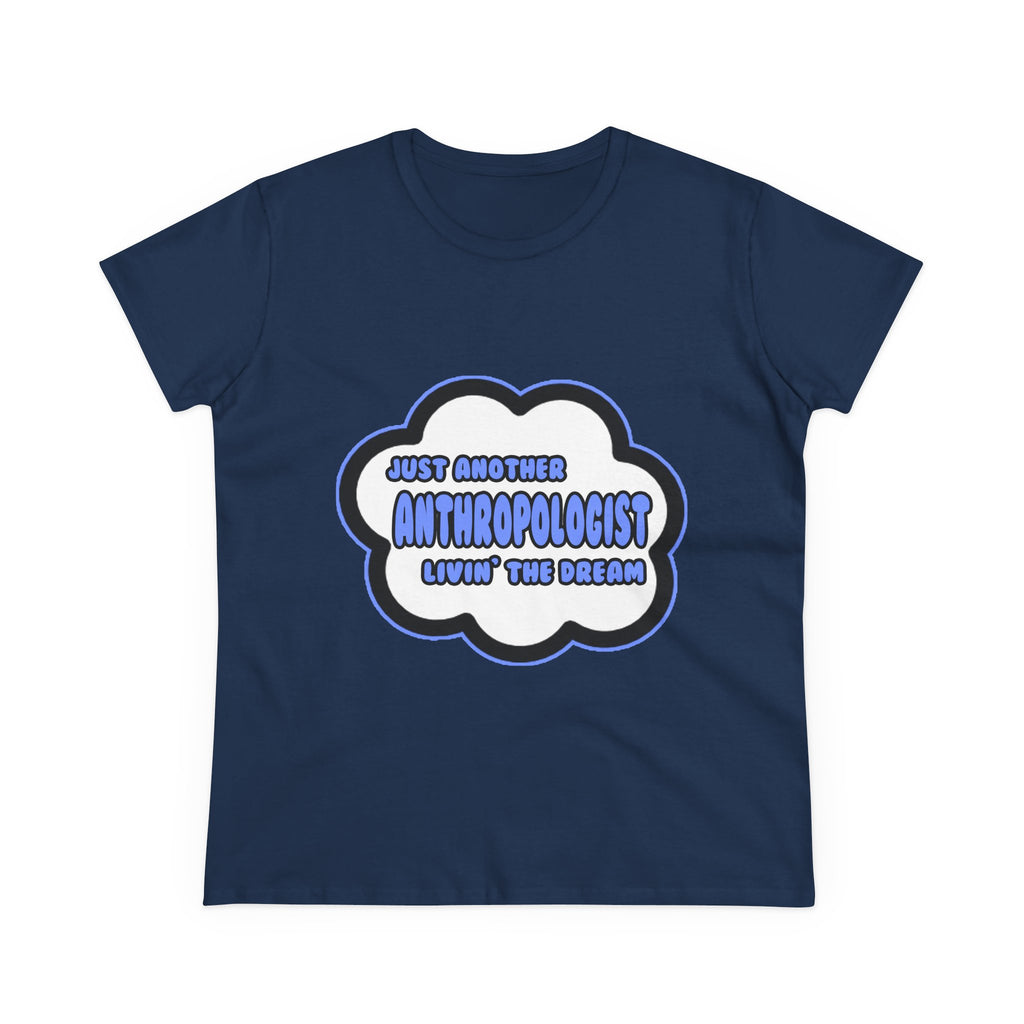 Anthropologist .. Livin' The Dream - Women's Midweight Cotton Tee