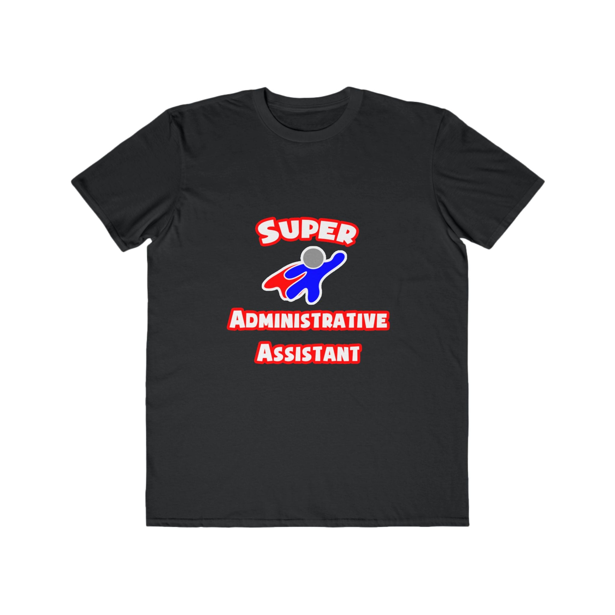 Super Administrative Assistant - Men's Lightweight Fashion Tee
