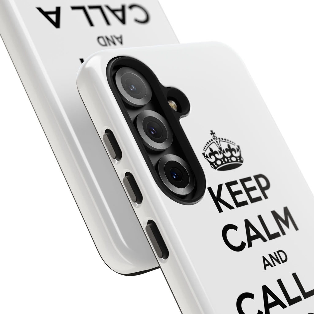 Keep Calm and Call a Nurse - Tough Phone Cases