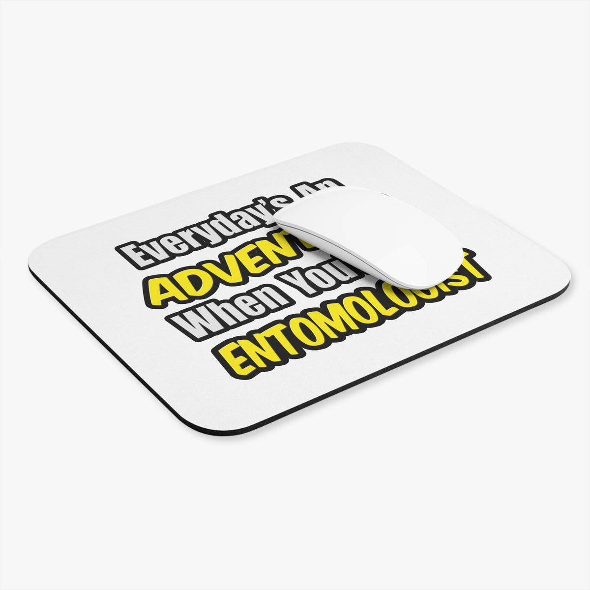 Everyday's An Adventure .. Entomologist - Mouse Pad (Rectangle)