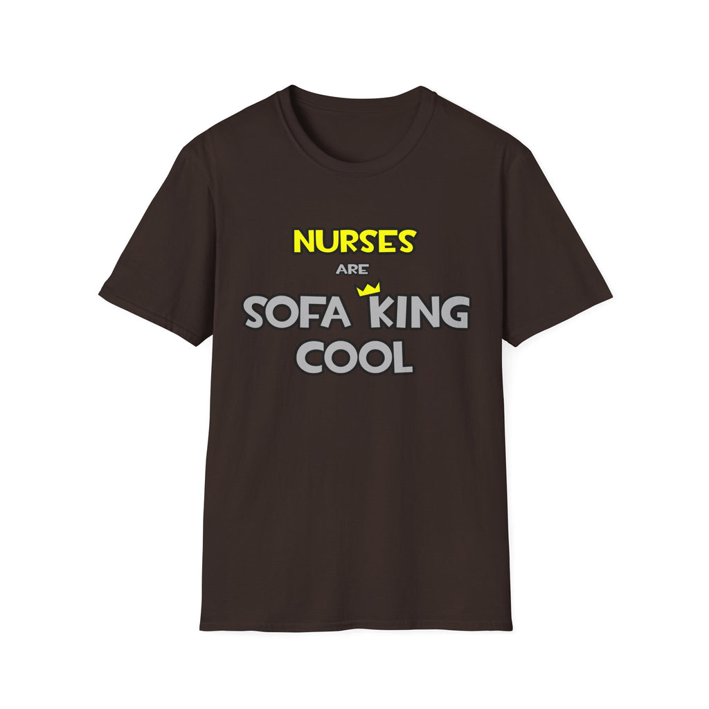 Nurses Are Sofa King Cool - Unisex Softstyle T-Shirt