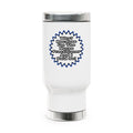Nurse Practitioner...Because I Said So - Stainless Steel Travel Mug with Handle, 14oz