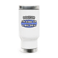 Doctor...Kind of a Big Deal - Stainless Steel Travel Mug with Handle, 14oz