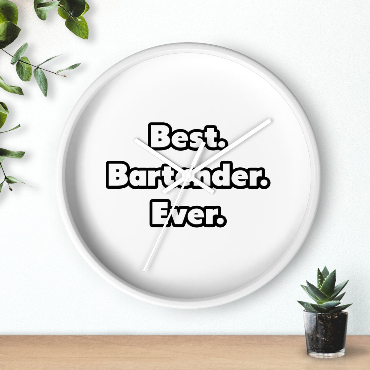 Best. Bartender. Ever - Wall Clock