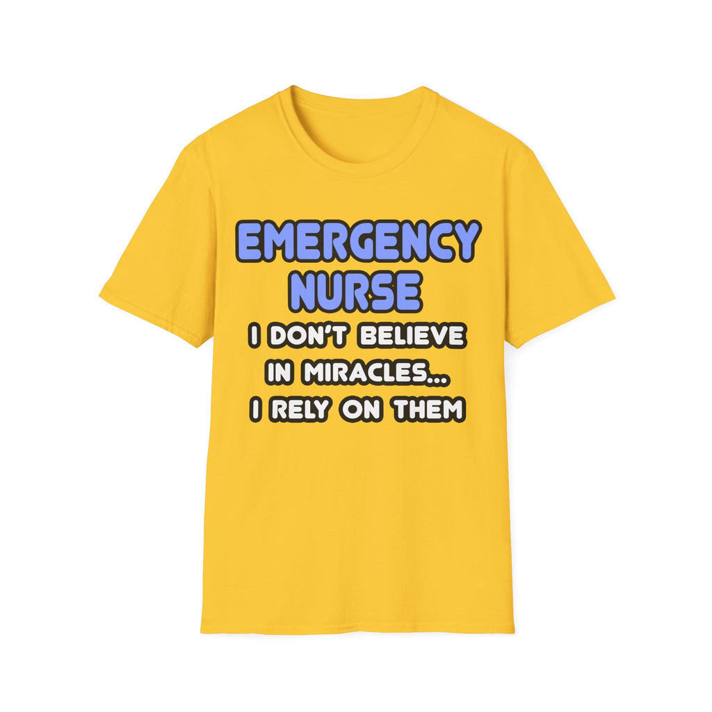 Miracles and Emergency Nurses - Unisex Softstyle T-Shirt