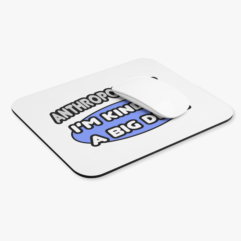 Anthropologist...Kind of a Big Deal - Mouse Pad (Rectangle)