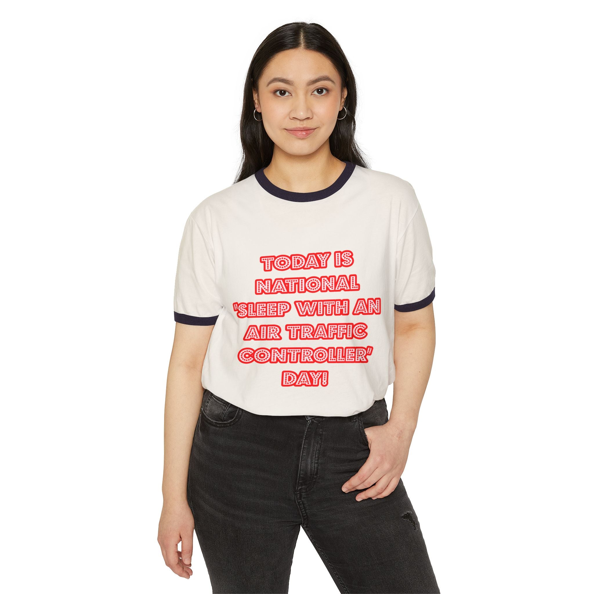 National 'Sleep With an Air Traffic Controller' Day - Unisex Cotton Ringer T-Shirt