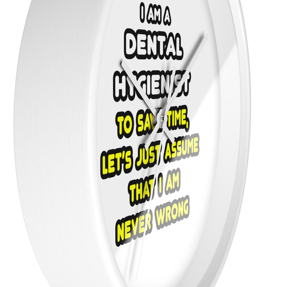 Funny Dental Hygienist T Shirts - Wall Clock