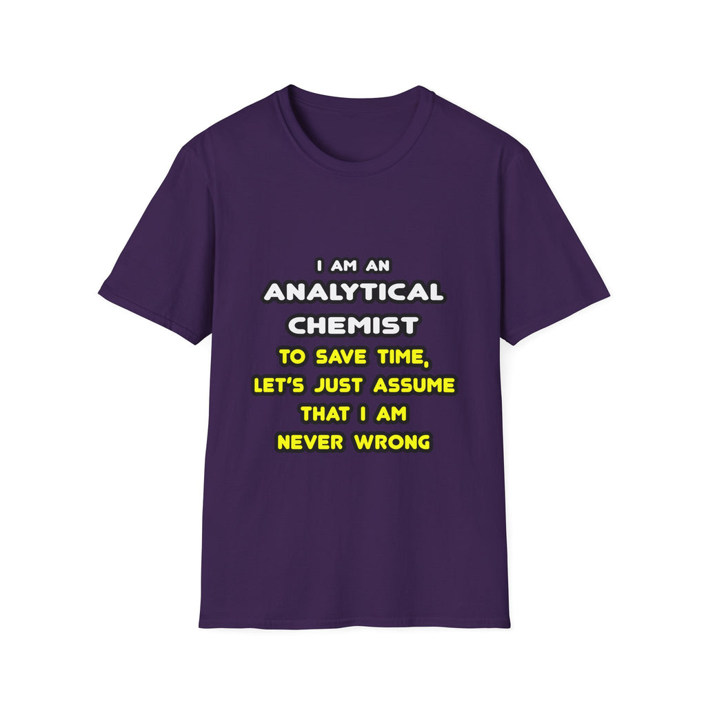 Funny Analytical Chemist T Shirts - Unisex Softstyle T-Shirt