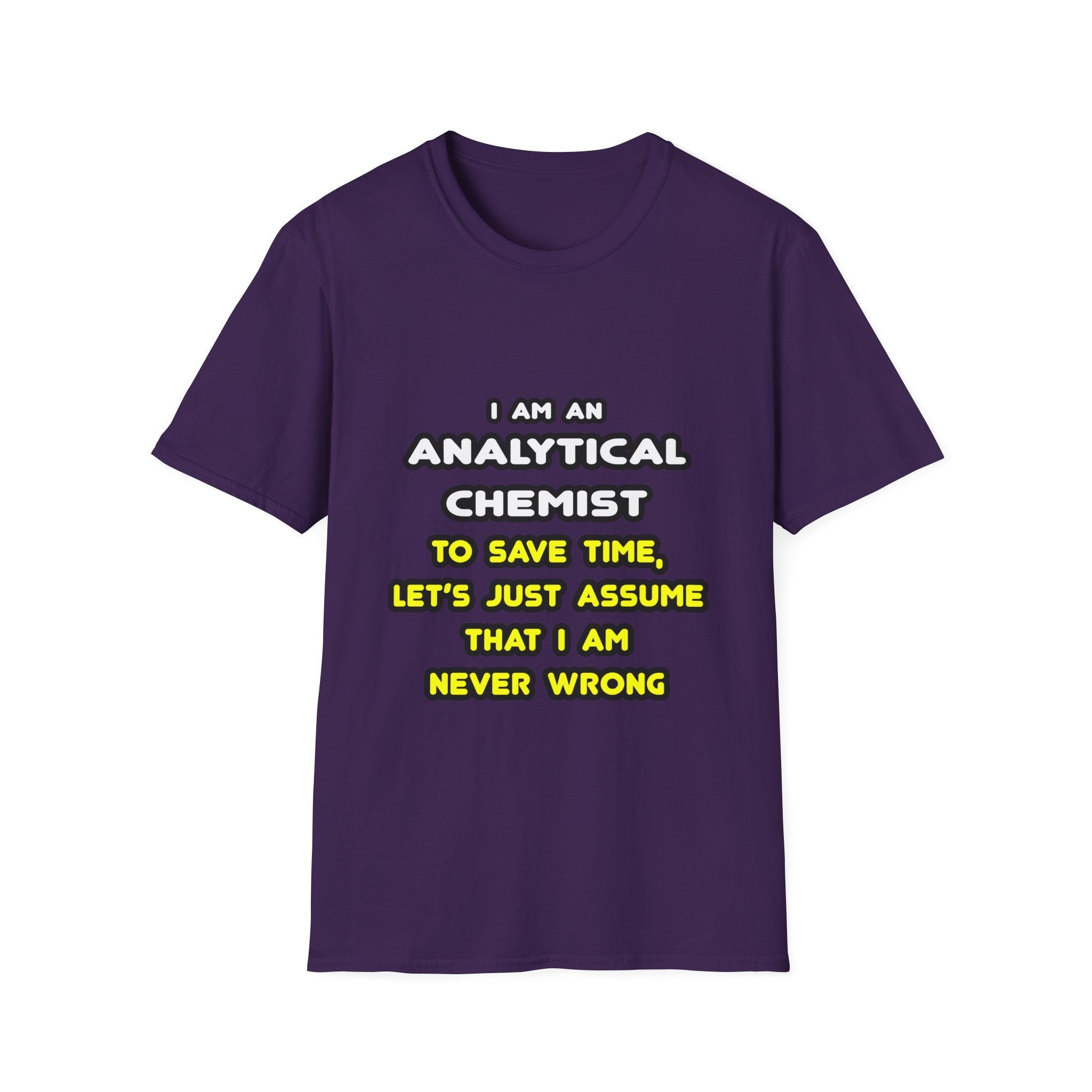 Funny Analytical Chemist T Shirts - Unisex Softstyle T-Shirt