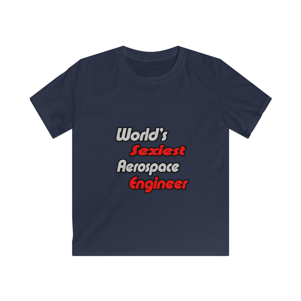 World's Sexiest Aerospace Engineer - Kids Softstyle Tee