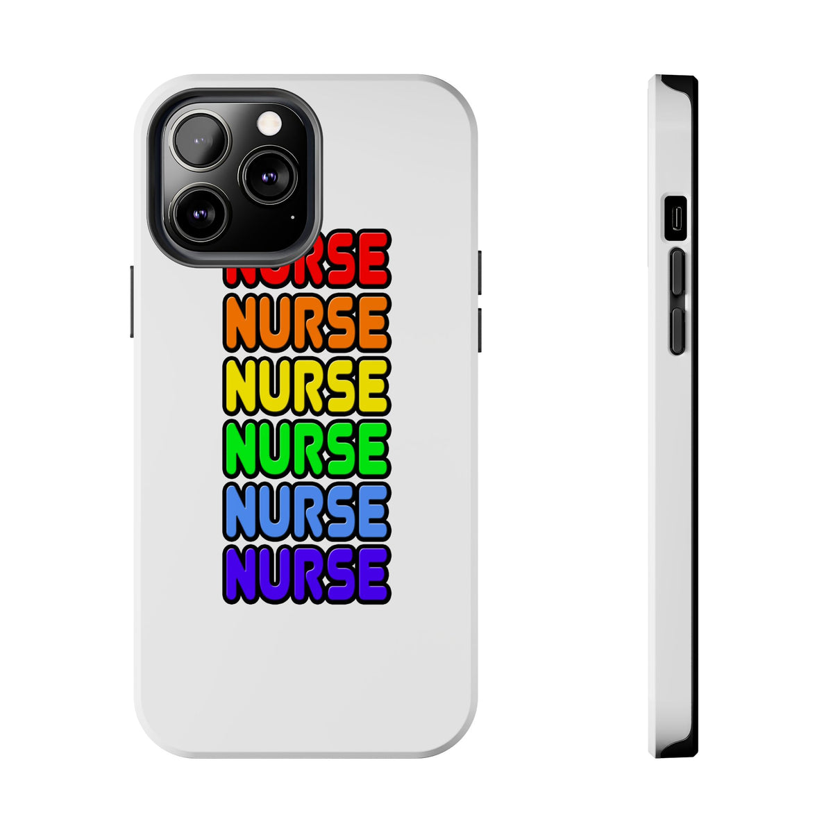 Rainbow Nurse - Tough Phone Cases