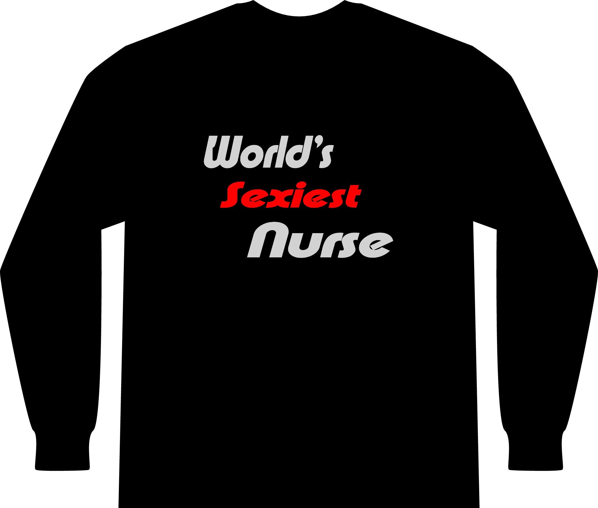 World's Sexiest Nurse - Unisex Long Sleeve T-Shirt