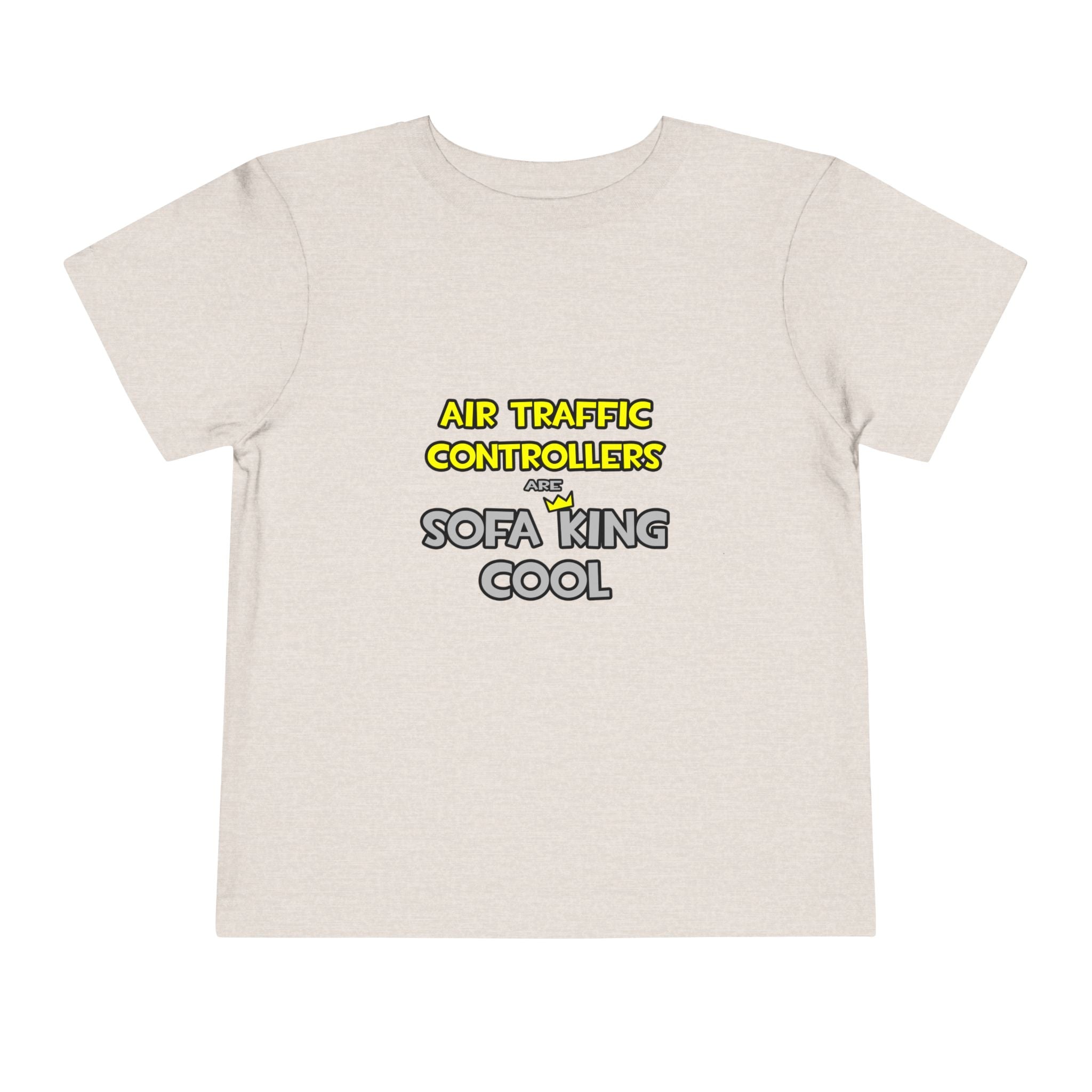 Air Traffic Controllers Are Sofa King Cool - Toddler Short Sleeve Tee