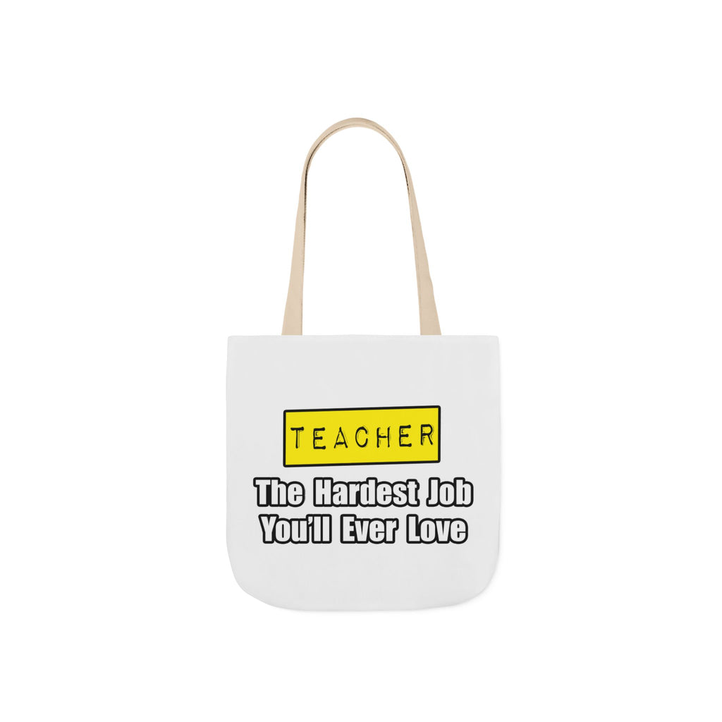 Teacher...Hardest Job You'll Ever Love - Canvas Tote Bag, 5-Color Straps