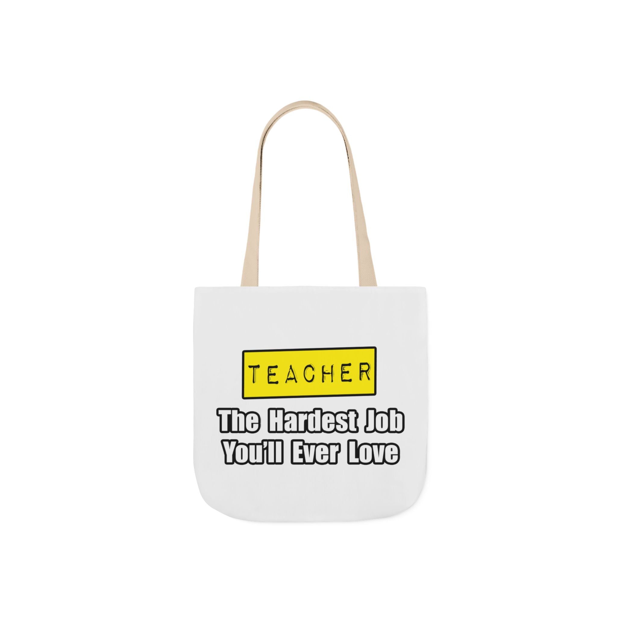 Teacher...Hardest Job You'll Ever Love - Canvas Tote Bag, 5-Color Straps