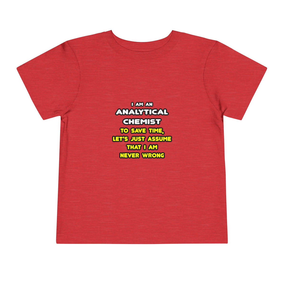 Funny Analytical Chemist T Shirts - Toddler Short Sleeve Tee