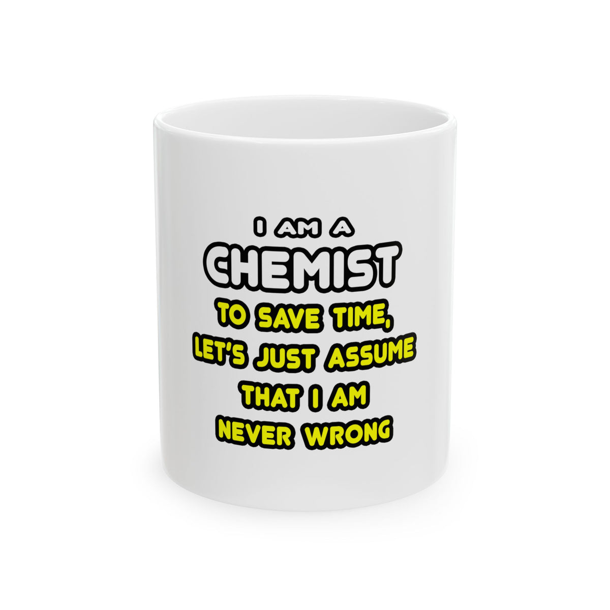 Funny Chemist T Shirts and Gifts - Ceramic Mug, (11oz, 15oz)