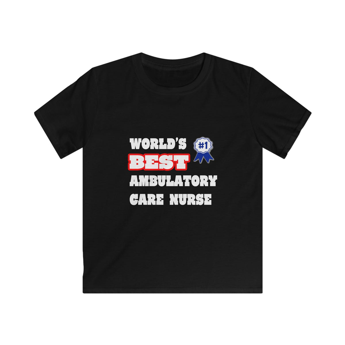World's Best Ambulatory Care Nurse - Kids Softstyle Tee