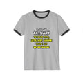 Funny Actuary T Shirts and Gifts - Unisex Cotton Ringer T-Shirt