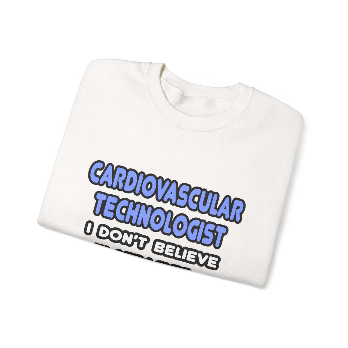 Miracles and Cardiovascular Technologists - Unisex Heavy Blend™ Crewneck Sweatshirt