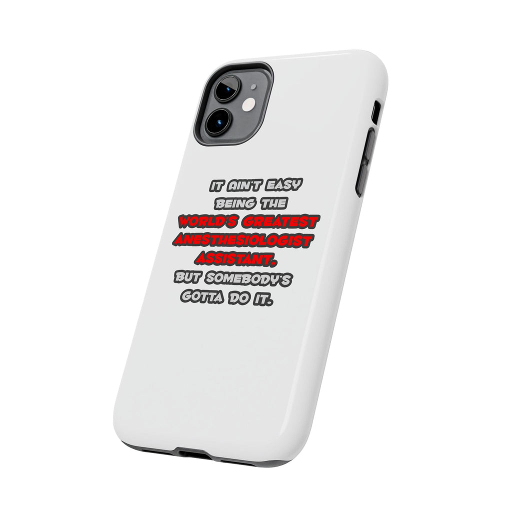 World's Greatest Anesthesiologist Asst Joke - Tough Phone Cases