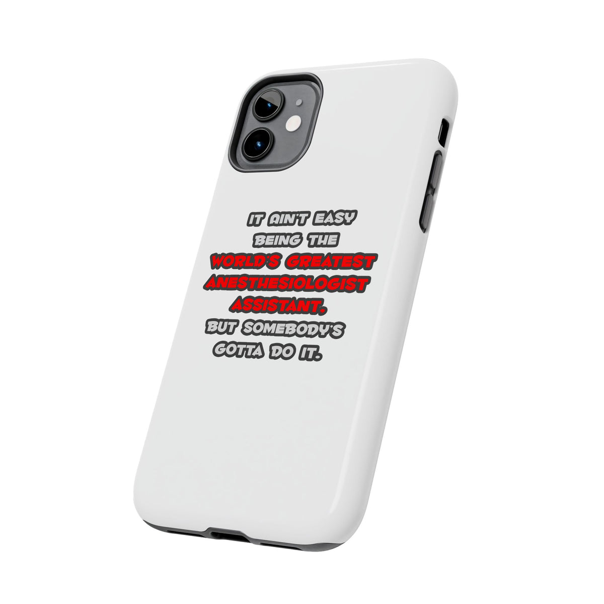 World's Greatest Anesthesiologist Asst Joke - Tough Phone Cases